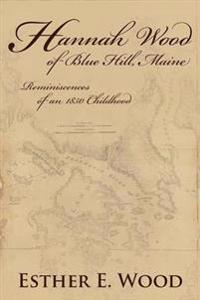 Hannah Wood of Blue Hill, Maine