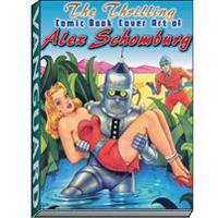 Bokomslag för "Thrilling Comic Book Cover Art of Alex Schomburg"