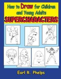 How to Draw for Children and Young Adults