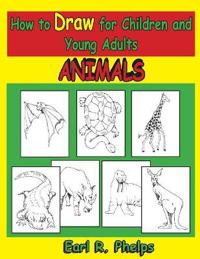 How to Draw for Children and Young Adults