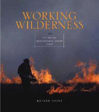 Working Wilderness: The Malpai Borderlands Group and the Future of the Western Range