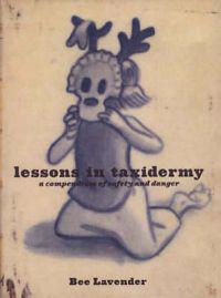Lessons In Taxidermy