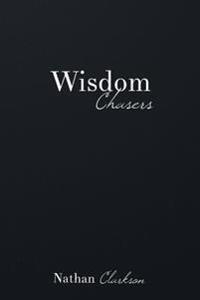 Wisdom Chasers: Catching Glimpses of the Divine in the Pursuit of Truth