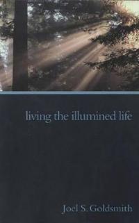 Living the Illumined Life (1971 Letters)
