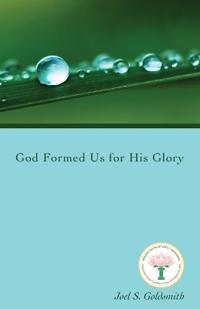 God Formed Us For His Glory
