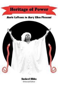 Heritage of Power (Marie LaVeaux to Mary Ellen Pleasant)