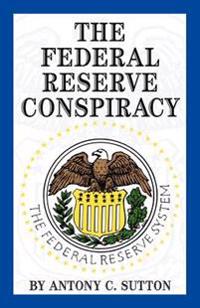 Federal Reserve Conspiracy,The