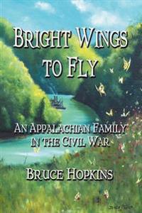 Bright Wings to Fly