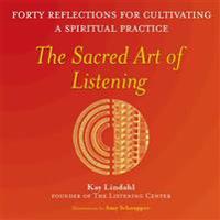 The Sacred Art of Listening
