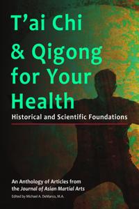 T'ai Chi and Qigong for Your Health