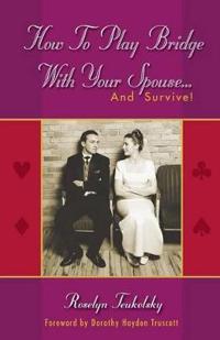 How to Play Bridge with Your Spouse... and Survive!