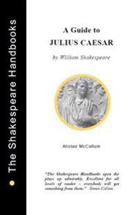 Julius Caesar: A Guide
