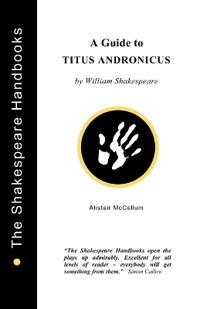 A Guide to Titus Andronicus