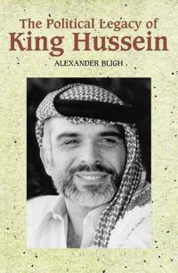 Bokomslag för "The Political Legacy of King Hussein"