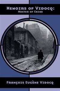 Memoirs Of Vidocq