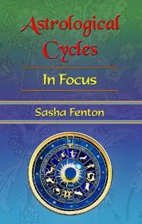 Astrological Cycles: In Focus