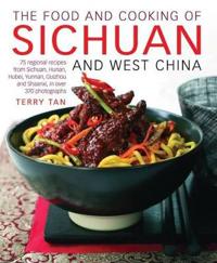 Food and Cooking of Sichuan and West China