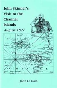 John Skinner's Visit to the Channel Islands August 1827