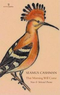 That Morning Will Come: New & Selected Poems