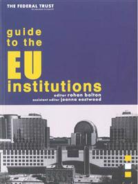 The Federal Trust Guide to the EU Institutions