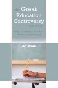 The Great Education Controversy: Your Schools