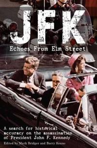 JFK: Echoes from Elm Street
