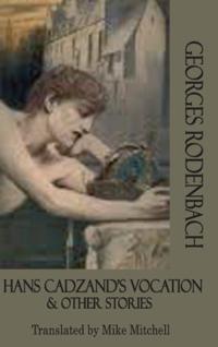 Hans Cadzand's Vocation & Other Stories