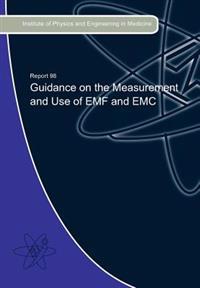 Guidance on the Measurement and Use of EMF and EMC