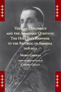 Vatican Diplomacy and the Armenian Question