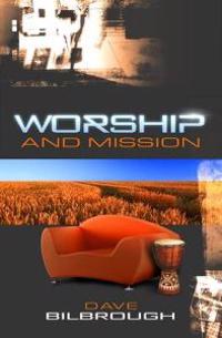 Worship and Mission