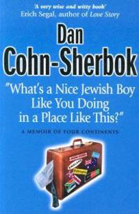 What's a Nice Jewish Boy Like You Doing in a Place Like This?"