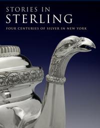 Stories in Sterling: Four Centuries of Silver in New York