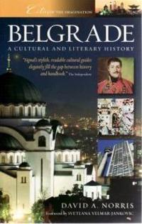 Belgrade: A Cultural and Literary History