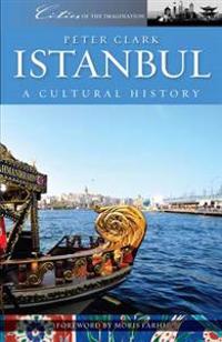 Istanbul: A Cultural History