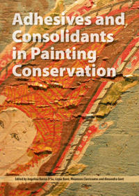 Adhesives and Consolidants in Painting Conservation