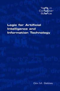 Logic for Artificial Intelligence and Information Technology, Gabbay, Dov M.