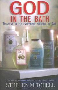 God in the Bath – Relaxing in the Everywhere Presence of God