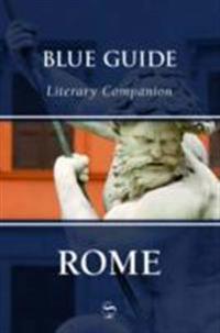 Blue Guide Literary Companion Rome