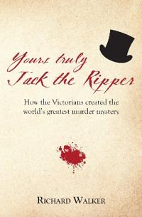 Yours Truly Jack the Ripper