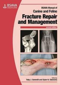 BSAVA Manual of Canine and Feline Fracture Repair and Management