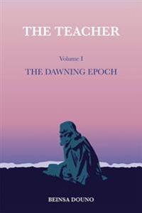 Teacher: the dawning epoch