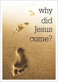 Why did Jesus come? (Pack of 25)