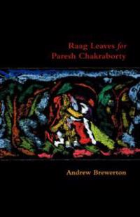Raag Leaves for Paresh Chakraborty