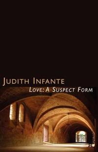 Love, a Suspect Form: Heloise and Abelard