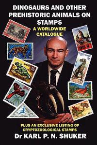 Dinosaurs and Other Prehistoric Animals on Stamps - A Worldwide Catalogue