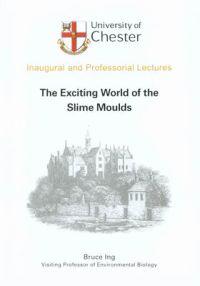 The Exciting World of the Slime Moulds