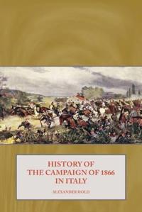 Bokomslag för "History of the Campaign of 1866 in Italy"