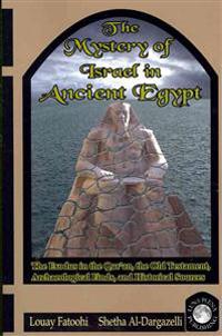 The Mystery of Israel in Ancient Egypt