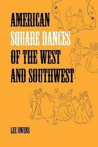 Bokomslag för "American Square Dances Of The West And SouthweSt"