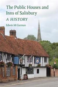 The Public Houses and Inns of Salisbury